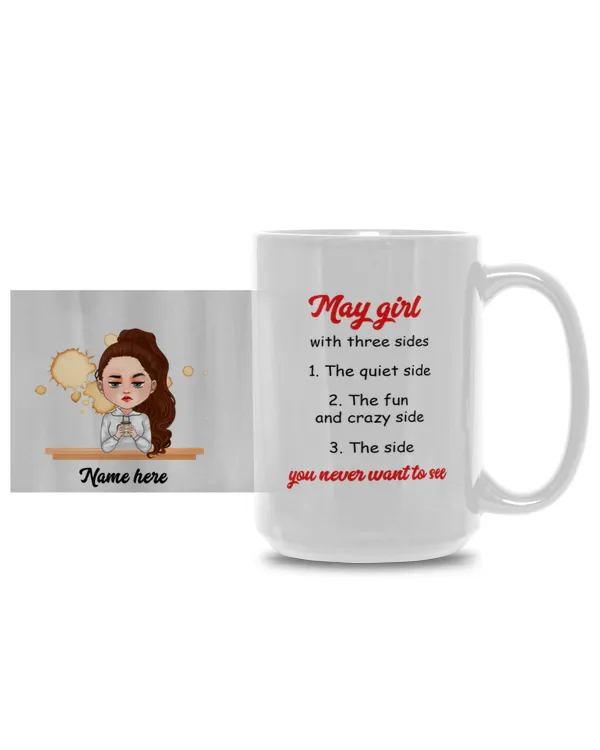 Grumpy Girl Coffee Custom Mug May Girl With Three Sides Personalized Gift