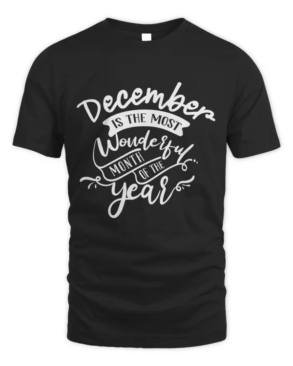 December is the most wonderful month of the year