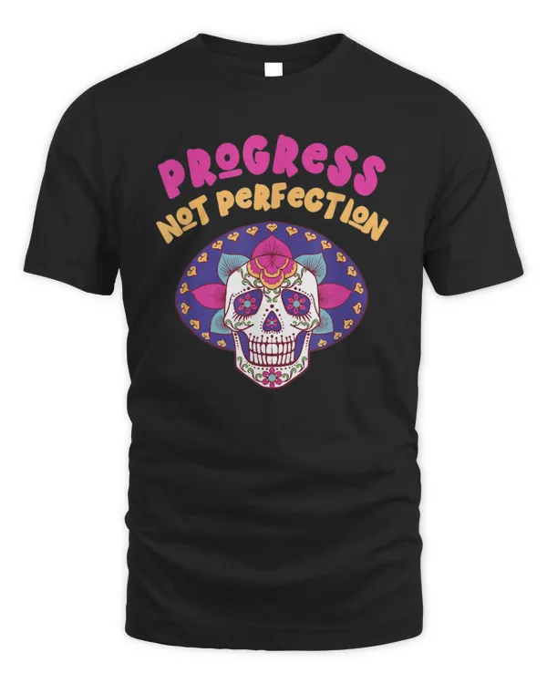 progress not perfection gym workout sugar skull motivation t-shirt