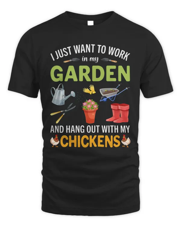 I Just Want To Work In My Garden And Hang Out With