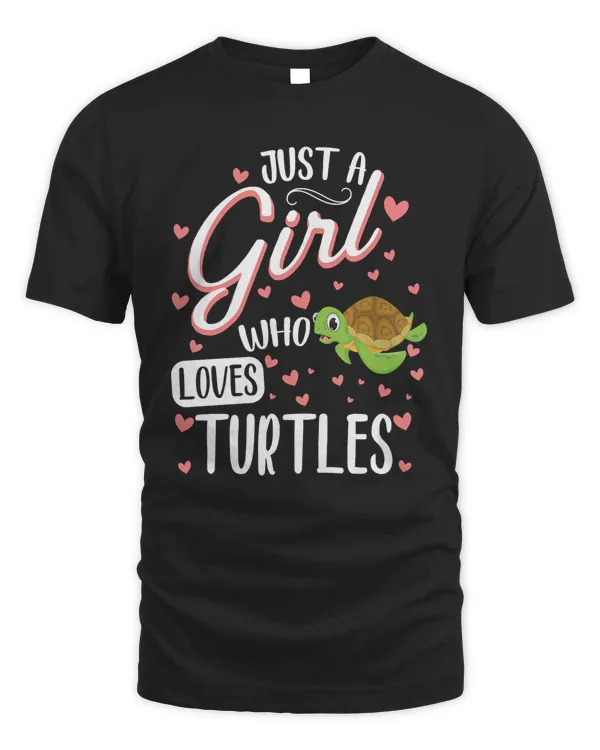 Turtle Just a Girl Who Loves Turtles Funny Turtle Lover Girl