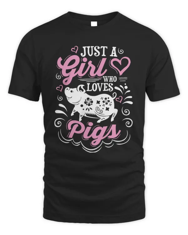 Pig Just A Girl Who Loves Pigs 354 cattle