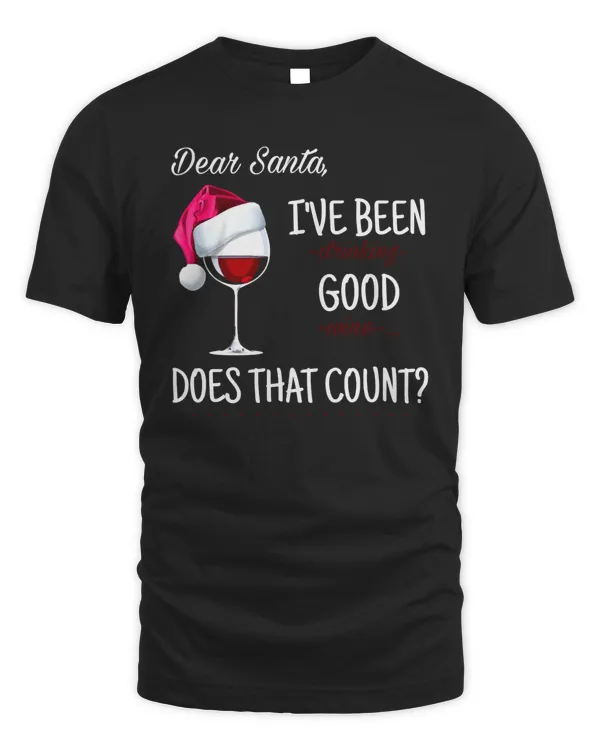 Christmas Dear Santa, I Ve Been Drinking Good Wine Does That Count - Original Winespiration