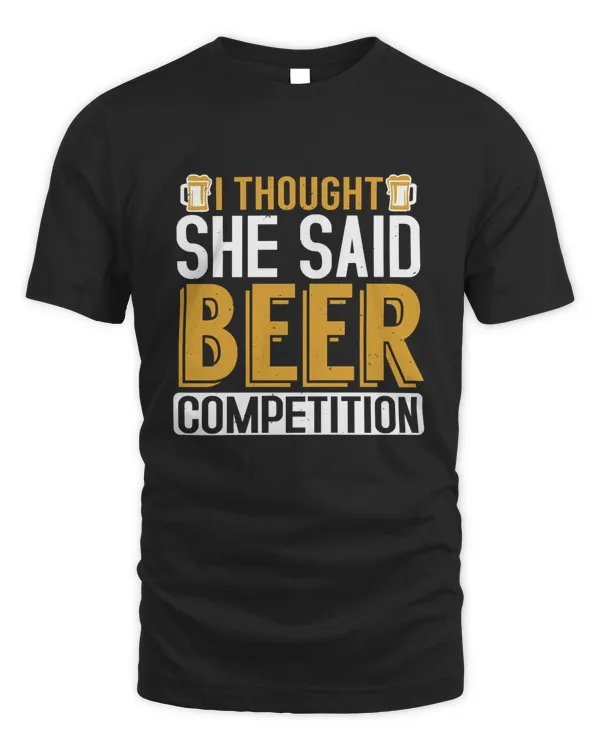 I Thought She Said Beer Competition