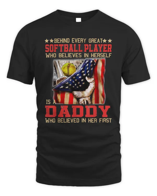 Softball Behind Every Great Softball Player Who Believes Is A Daddy76 Softball Player
