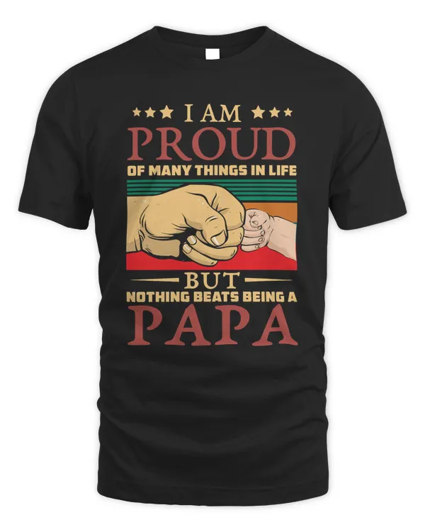 Father i am proud of many things in life but nothing beats being a papa258 dad