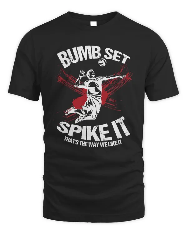 Volleyball Bumb Set Spike It Thats The Way We Like It Sport 617 coach