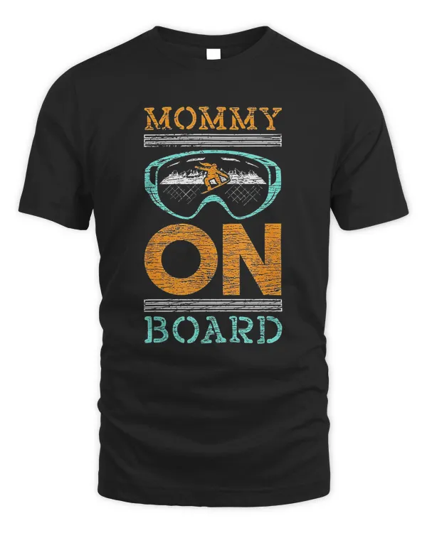 Mommy On Board Mothers Day Celebration Recreational Snow T Shirt