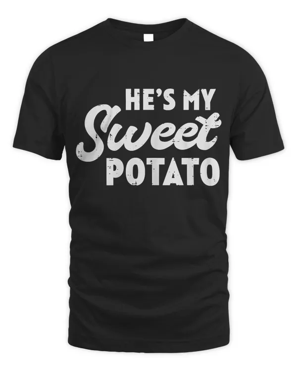 He's My Sweet Potato Matching Couples Halloween Thanksgiving T-Shirt