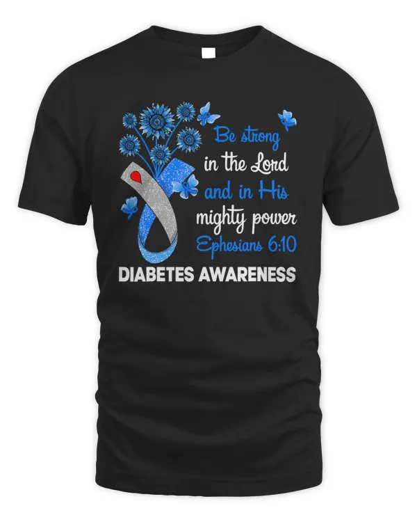 Diabetes Be Strong In The Lord Diabetes Awareness Costume Men Women 21