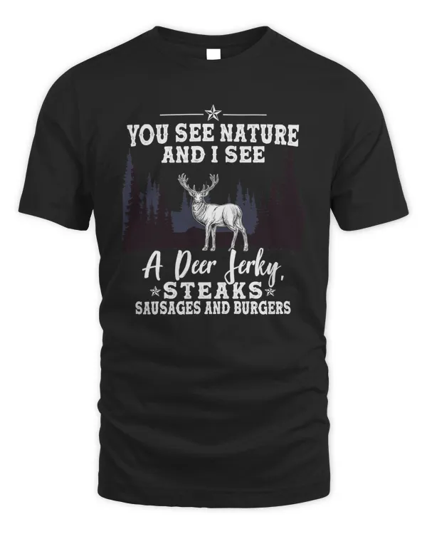 Deer Funny Nature Hunting Graphic for Women and Men Deer Hunters 357