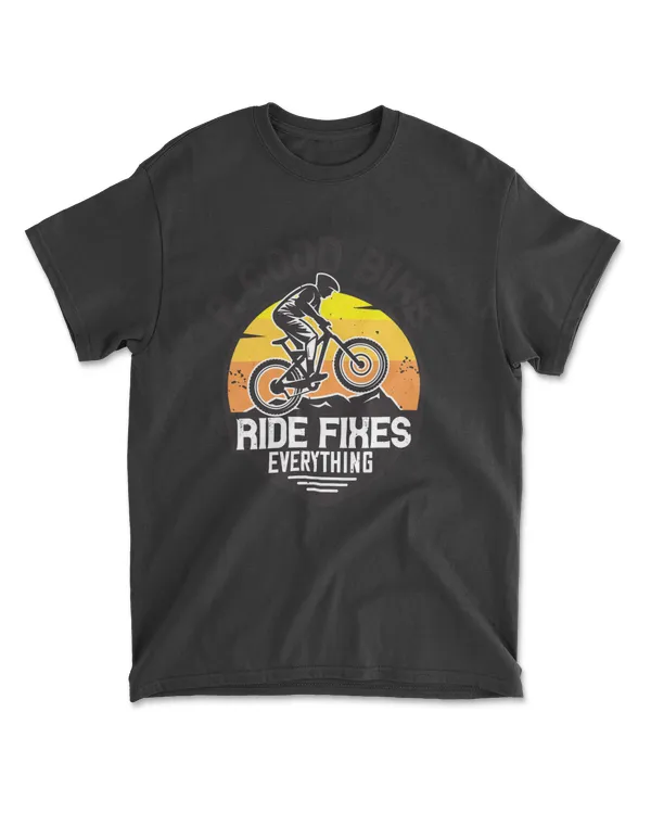 A Good Bike Ride Fixes Everything Mountain Biking T-Shirt
