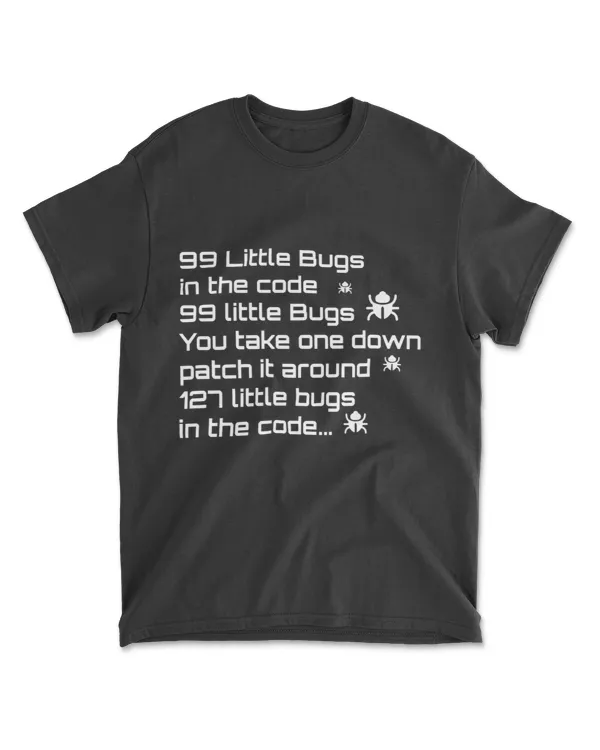 99 Bugs in the Code Software Engineer Funny Tee Shirt Gift