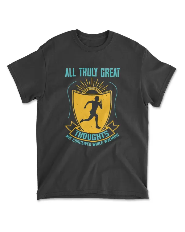 All Truly Great Thoughts Are Running T-Shirt