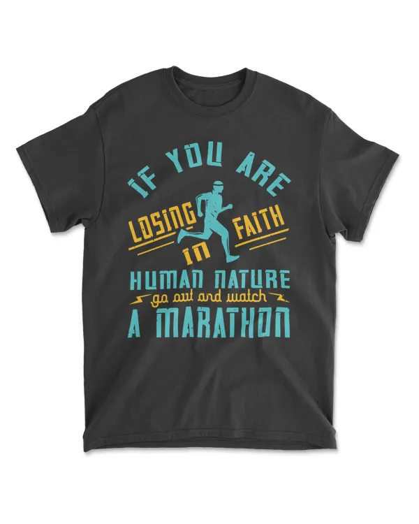 If You Are Losing Faith In Human Nature Running T-Shirt