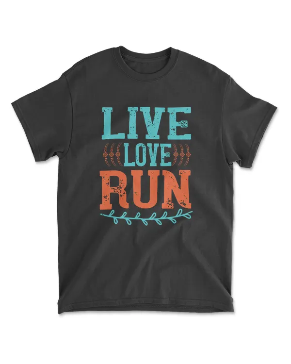 Live Love Running T-Shirt