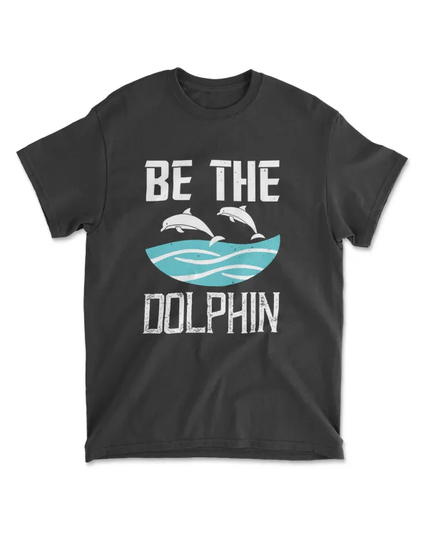 Be The Dolphin Swimming T-Shirt