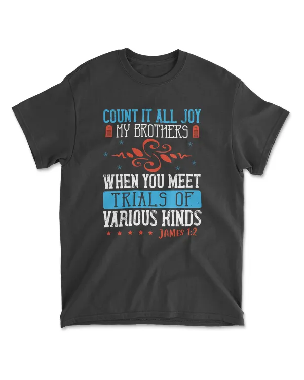 Count It All Joy Kinds,james 1.2-01 Bible Verse T-Shirt