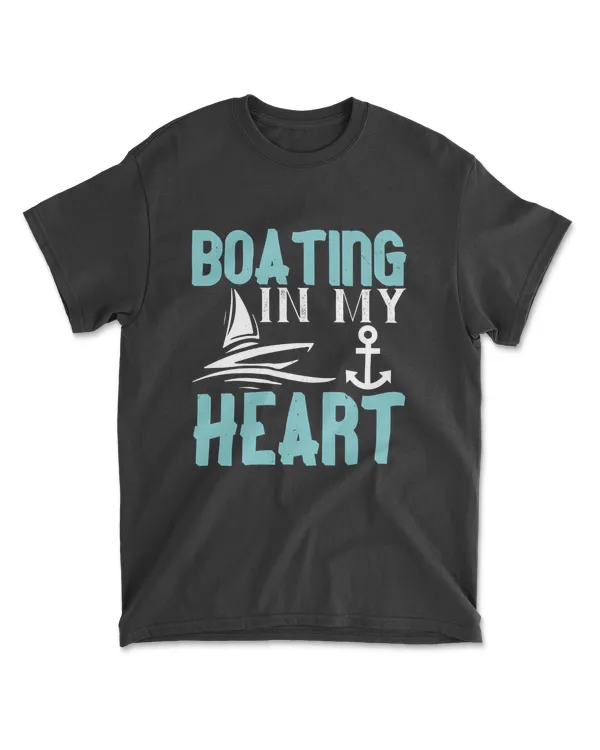 Boating In My Heart Boating T-Shirt