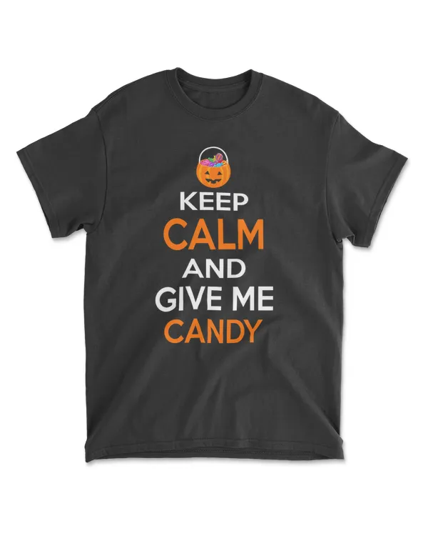 Keep Calm And Give Me Candy