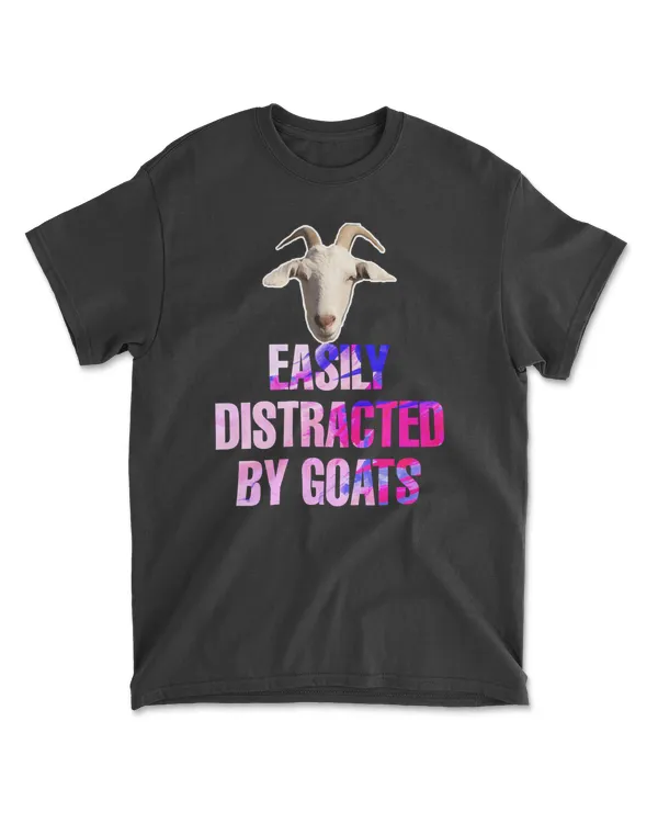 Goat Easily Distracted By Goats Cute Humor Black Funny Goat Farmer Cool 107 Cattle