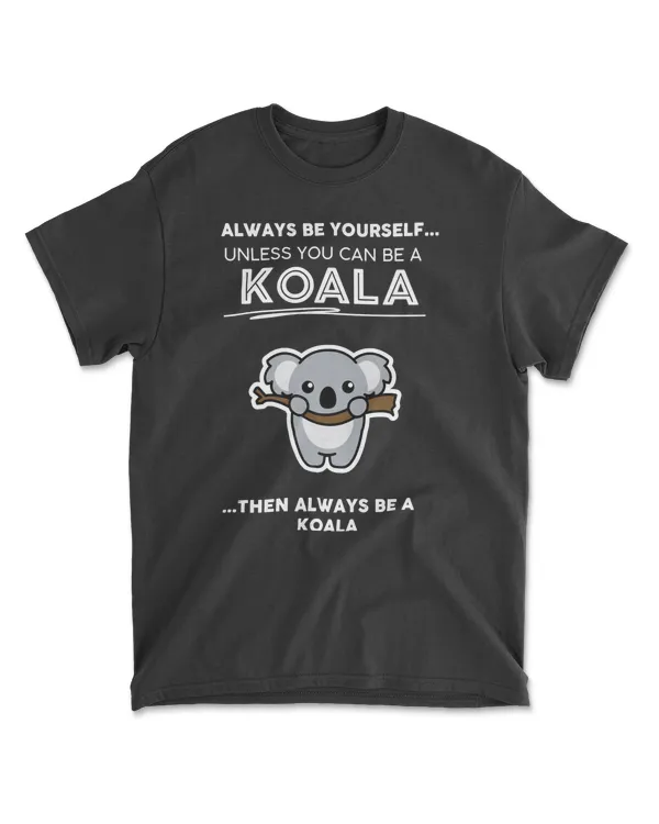 Koala Cute Koala Love Quote Gifts