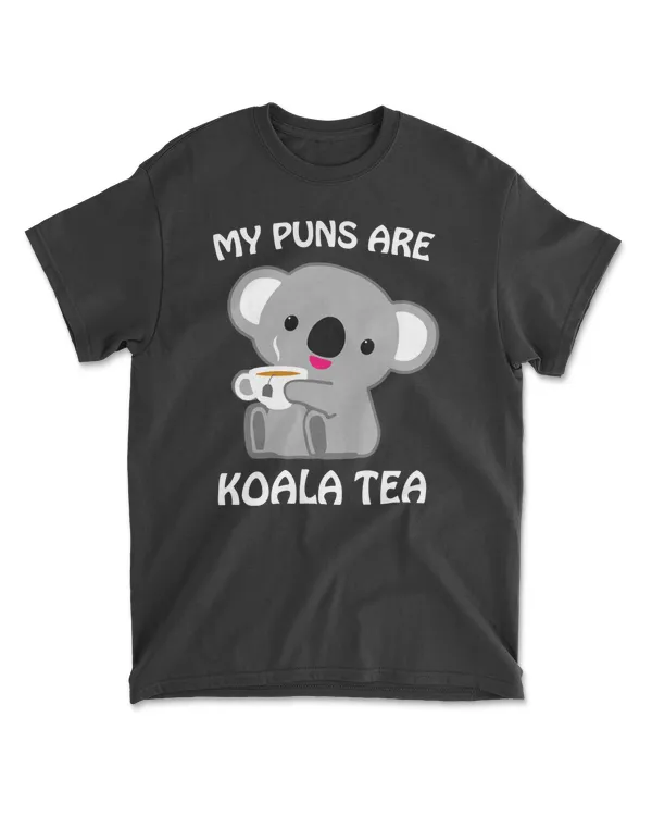 Koala My Puns Are Koala Tea Funny Quality Pun Animal Gift