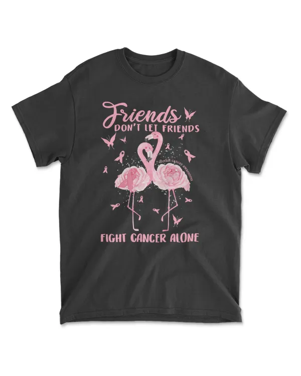 Breast Cancer Friends Don’t Let Friends Fight Cancer Alone Breast Cancer 230 pink ribbon