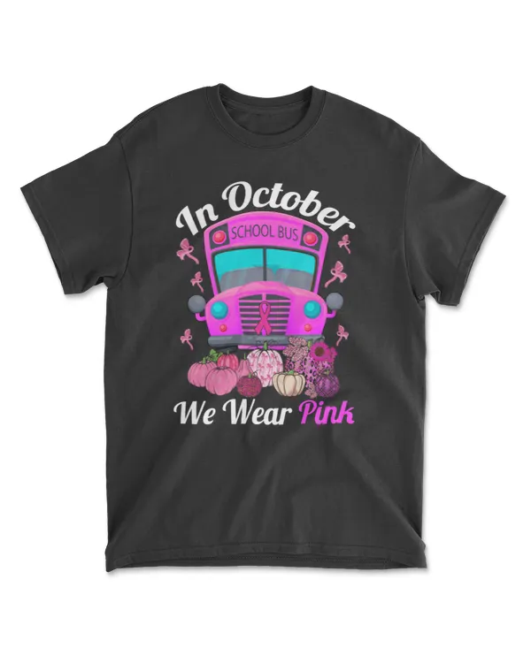 In October We Wear Pink School Bus Cancer Ribbons Funny