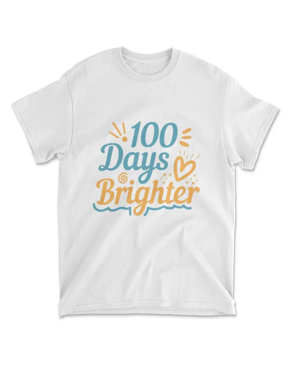 100 Days Brighter 100 Days School T-Shirt