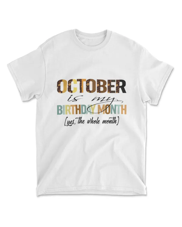 Oct Is My Birthday Month