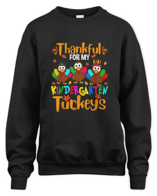 Thankful For My Kindergarten Turkeys Thanksgiving Teacher T-Shirt