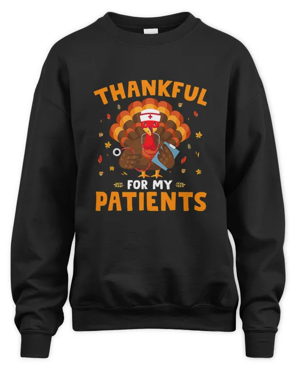 Thankful For My Patients Thanksgiving Turkey Nurse Nursing T-Shirt