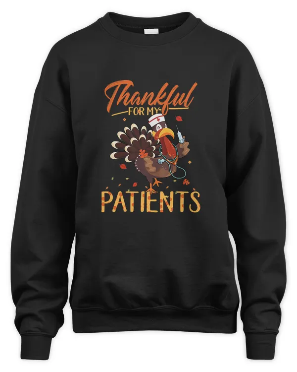 Thankful For My Patients Turkey Nurse RN 2021 Thanksgiving T-Shirt