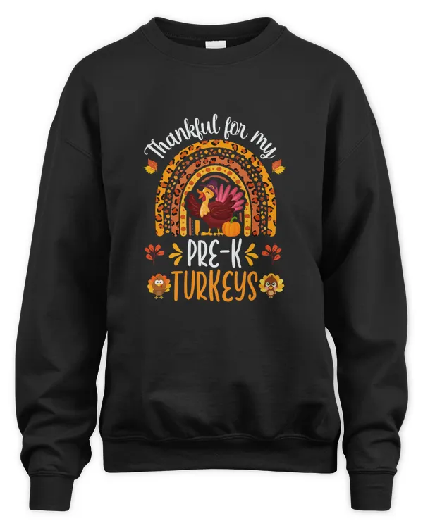 Thankful For My Pre-K Turkeys Pre K Thanksgiving Teacher T-Shirt