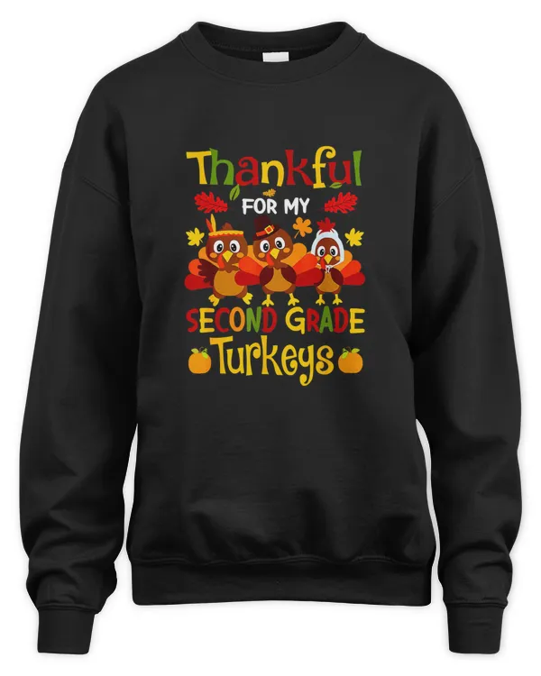 Thankful For My Second Grade Turkeys Teacher Thanksgiving T-Shirt