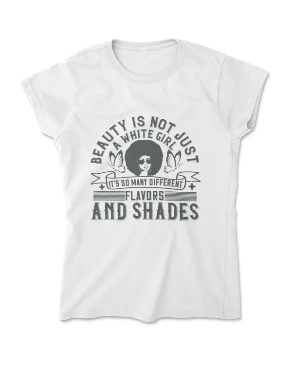 Beauty Is Not Just A White Girl Afro T-Shirt