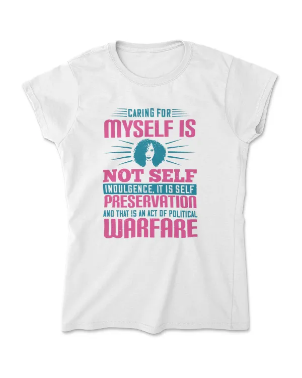 Caring For Myself Is Not Self Indulgence Afro T-Shirt