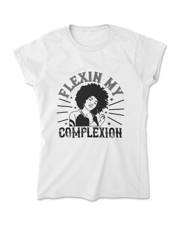 Flexin My Complexion Afro T-Shirt