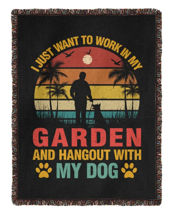 I Just Want To Work In My Garden And Hangout With My Dog Personalized Grandpa Grandma Mom Sister For Dog Lovers