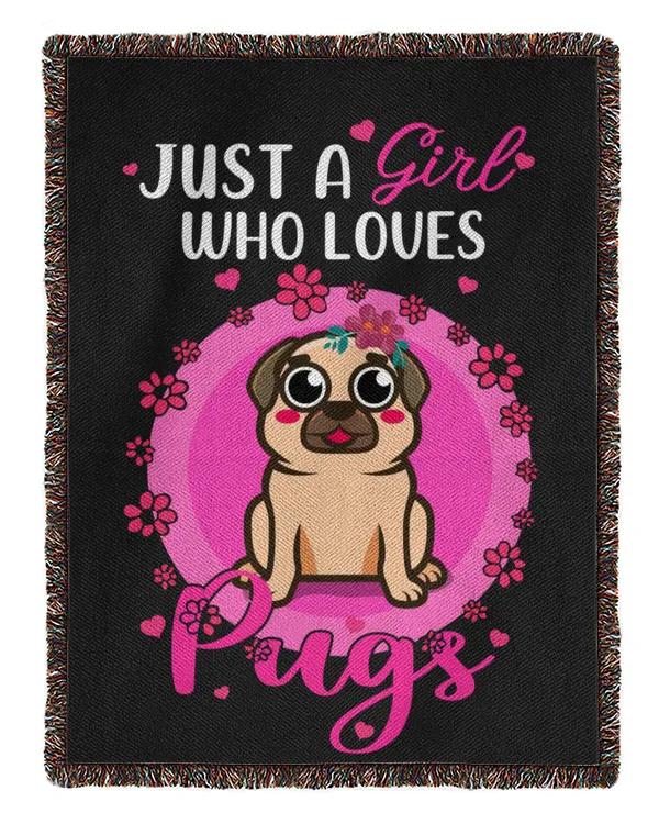 Just A Girl Who Loves Pugs Personalized Grandpa Grandma Mom Sister For Dog Lovers