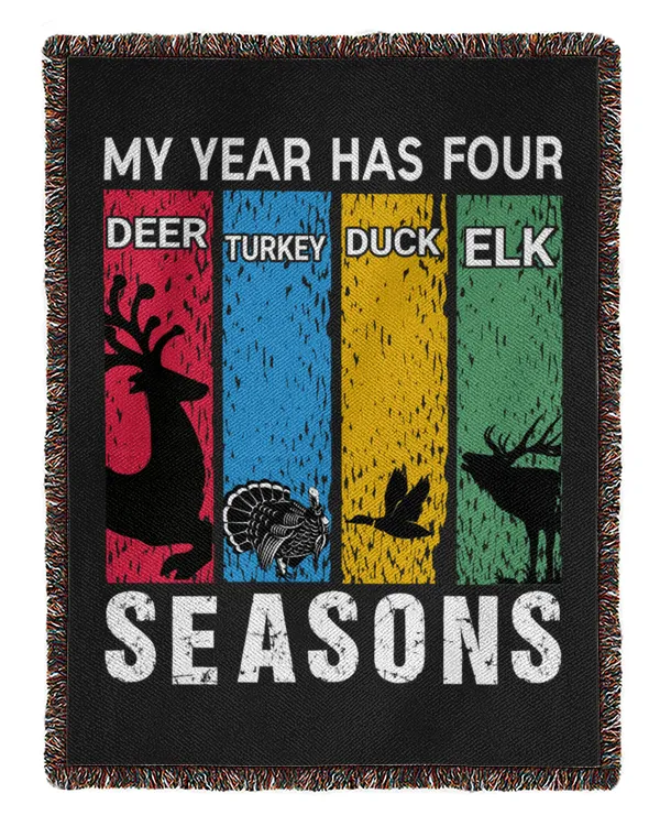 My Year Has Four Deer Turkey Duck ELK Seasons