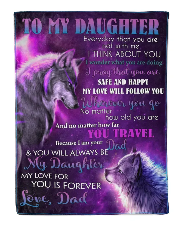 To My Daughter You Travel Dad Wolf