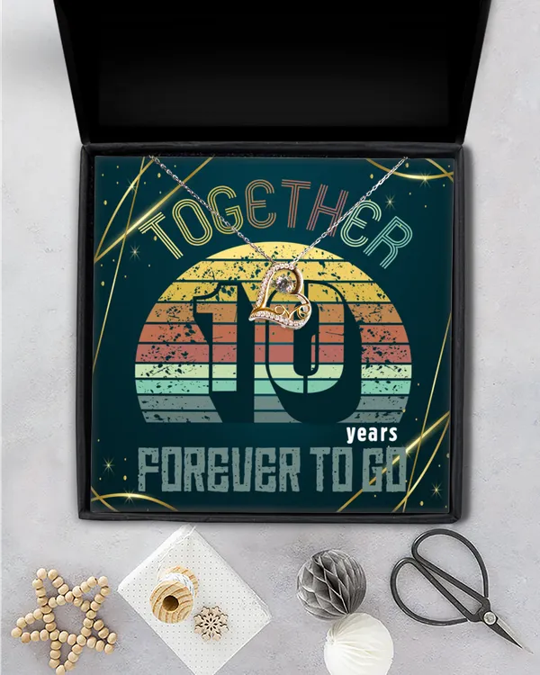 Together (Years) Forever To Go - Anniversary Gifts By Years For Couples - Best Gifts For Wife From Husband - Luxury Wedding Anniversary Gifts Idea - Wishes Message For Her - Marriage Day Message