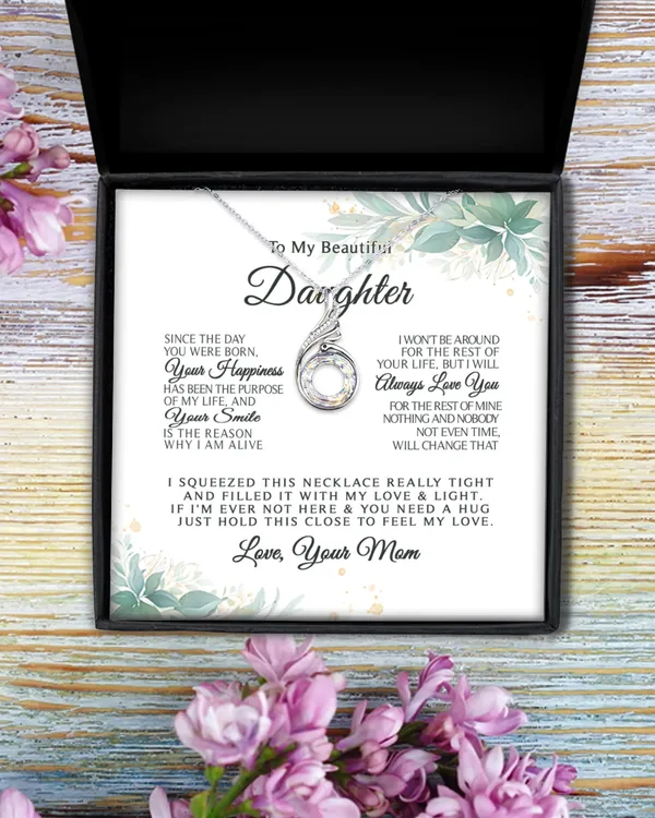 Gift For Beautiful Daughter From Mom Always Love You Necklace