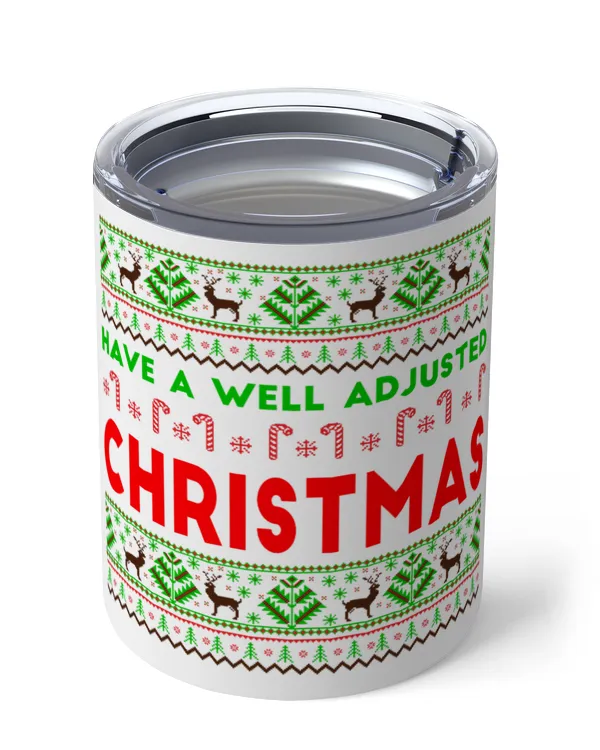 Have A Well Adjusted Christmas Insulated Mug