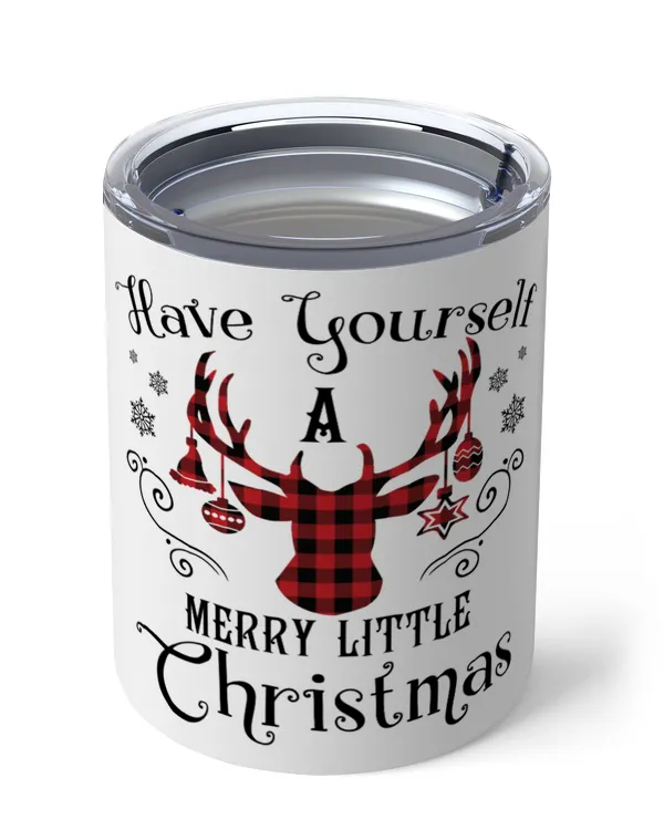 Have Yourself A Merry Little Christmas Insulated Mug