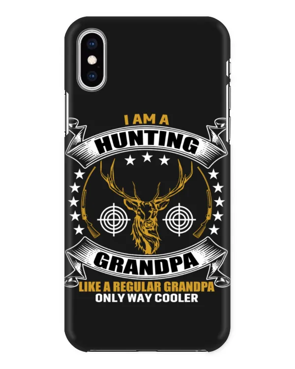 I Am A Hunting Grandpa Like A Regular Grandpa Only Way Cooler
