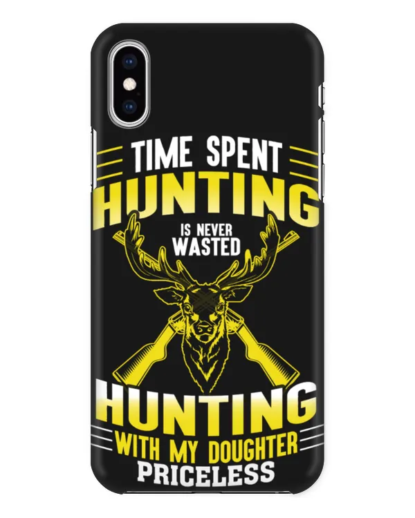 Time Spent Hunting Is Never Wasted Hunting With My Doughter Priceless