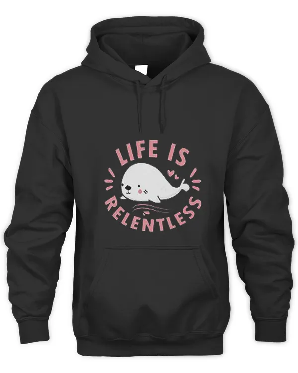 LIFE IS RELENTLESS - HOODIE